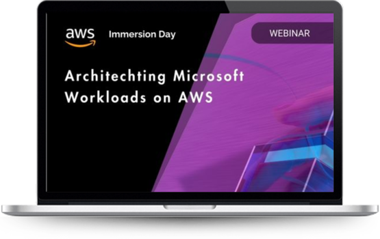 Immersion Day: Architecting Microsoft Workloads on AWS - August 2020